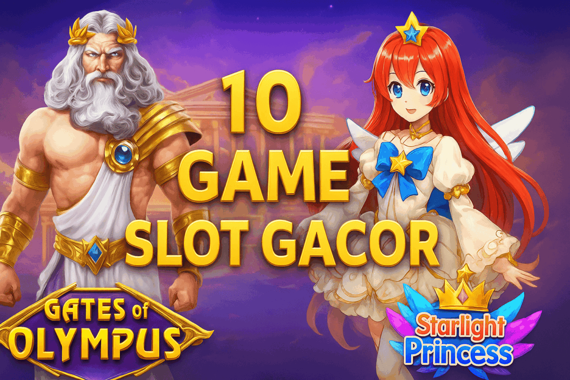 10 Game Slot Gacor Provider Pragmatic Play dan PG Soft Hari Ini